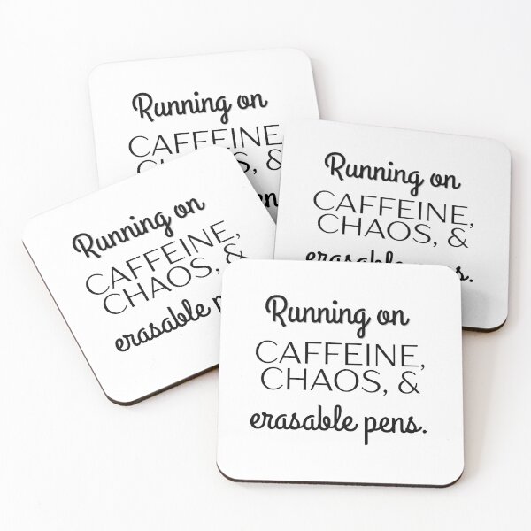 Item preview, Running on Caffeine, Chaos, and Erasable Pens designed and sold by Fed Up! Goods.