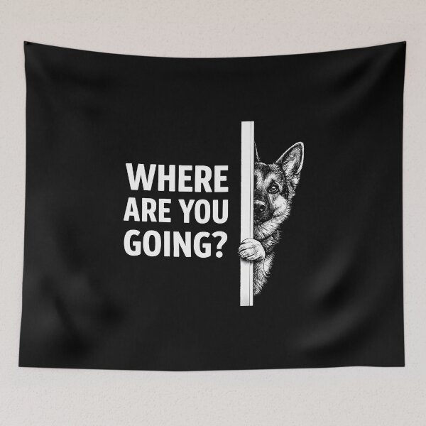 Item preview, Where are You Going Funny German Shepherd Dog designed and sold by JODYSMORGAN.