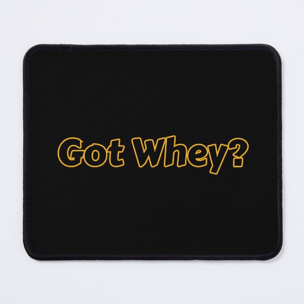 Item preview, Got Whey? designed and sold by Leonidas Kinetix.