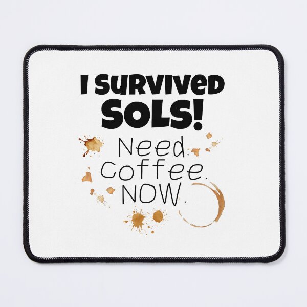 Item preview, I Survived SOLs Funny Virginia Teacher Coffee Shirt designed and sold by Fed Up! Goods.