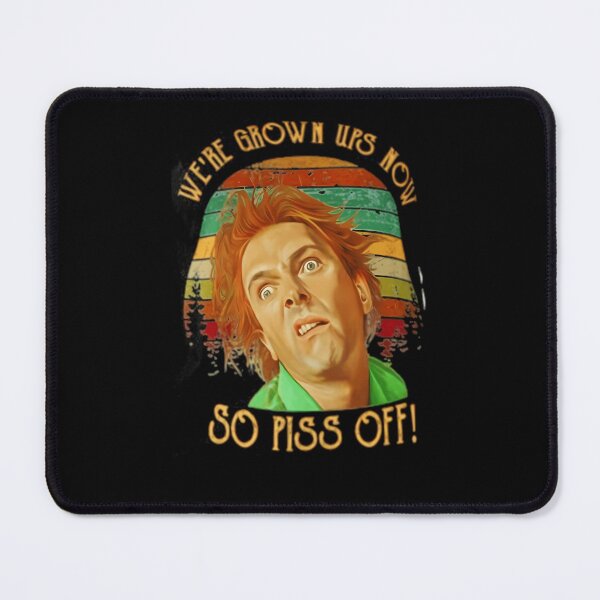 Item preview, We_Re Grown Ups Now So Piss Off designed and sold by Aaronsloan2003.