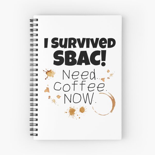 Item preview, I Survived SBAC Funny California Teacher Coffee Shirt designed and sold by Fed Up! Goods.