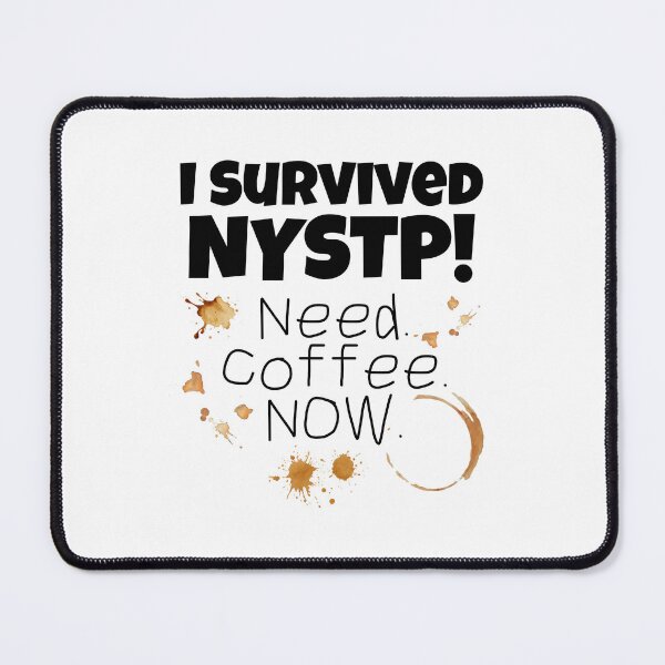 Item preview, I Survived NYSTP Funny New York Teacher Coffee Shirt designed and sold by Fed Up! Goods.
