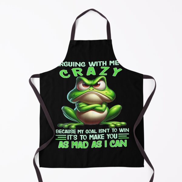 Item preview, Frog Arguing With Me Is Crazy Because My Goal Isn't To Win designed and sold by hqmofoo35.
