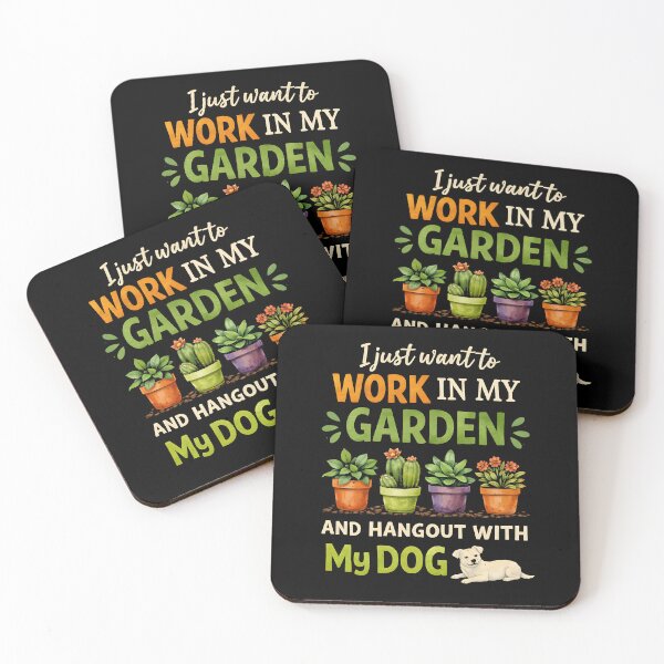 Item preview, I Just Want to Work in My Garden Hang Out with Dog designed and sold by JODYSMORGAN.