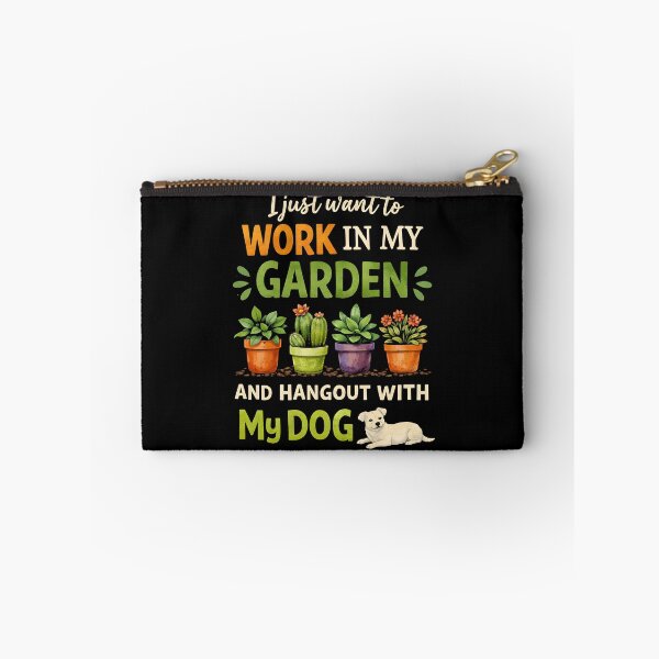 Item preview, I Just Want to Work in My Garden Hang Out with Dog designed and sold by JODYSMORGAN.