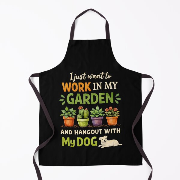 Item preview, I Just Want to Work in My Garden Hang Out with Dog designed and sold by JODYSMORGAN.