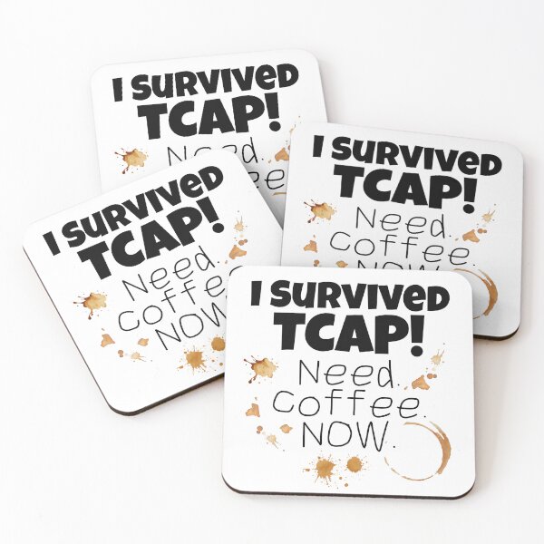 Item preview, I Survived TCAP Funny Tennessee Teacher Coffee Shirt designed and sold by Fed Up! Goods.