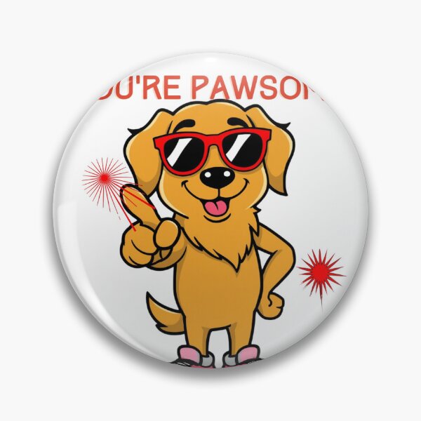 Item preview,  " You're Pawsome!"  designed and sold by RJS-Wear.