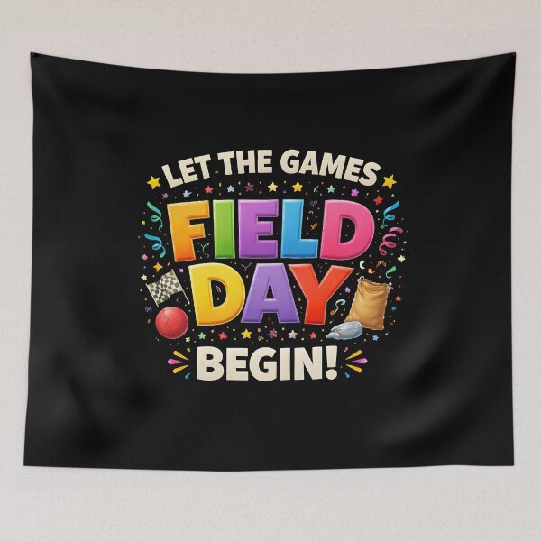 Item preview, Field Day Let The Games Begin designed and sold by NQArtist.