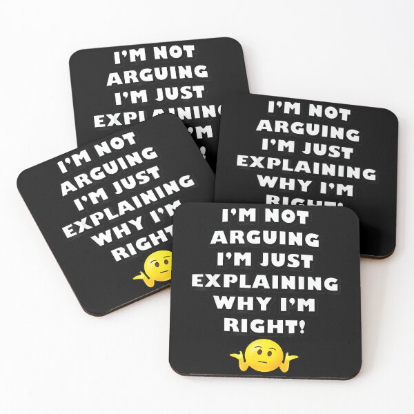 Item preview, Funny I'm Not Arguing I'm Just Explaining Why I'm Right! designed and sold by hqmofoo35.