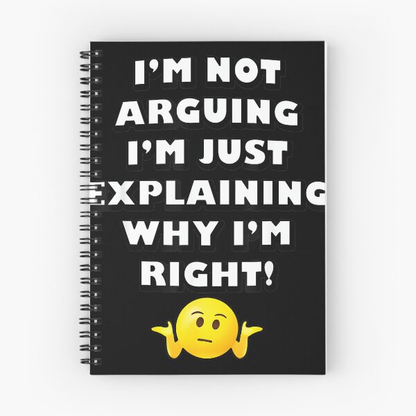 Item preview, Funny I'm Not Arguing I'm Just Explaining Why I'm Right! designed and sold by hqmofoo35.