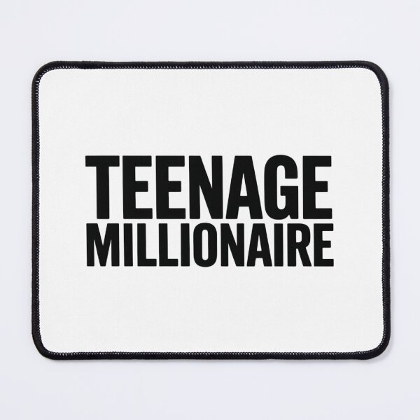 Item preview, Teenage Millionaire - Black Text designed and sold by Peter Stawicki.