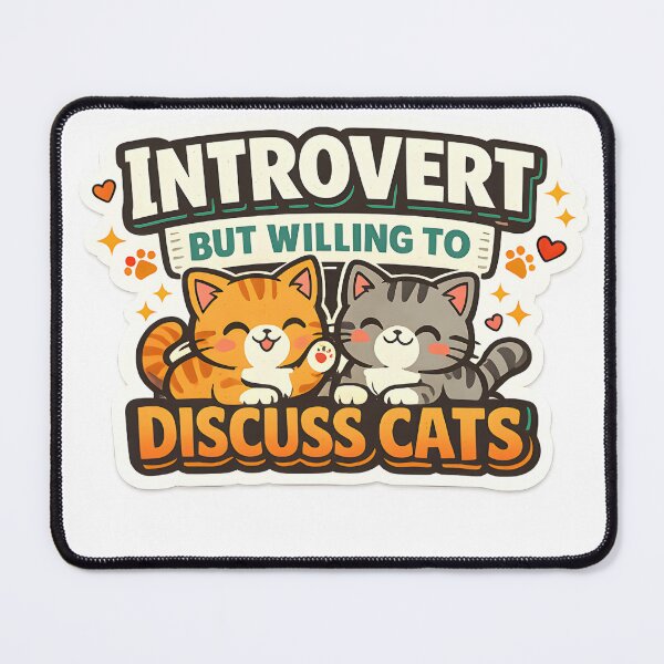 Item preview, Funny Introvert Cat Sticker – Introvert But Willing to Discuss Cats Cute Aesthetic Design designed and sold by StickoStore.