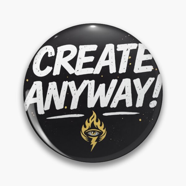 Item preview, Create Anyway!: Inspirational Quotes designed and sold by BlazEnBravado.