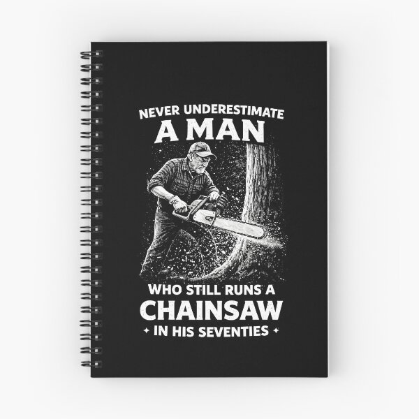 Item preview, Never Underestimate a Man Who Still Runs Chainsaw in his 70 designed and sold by JODYSMORGAN.