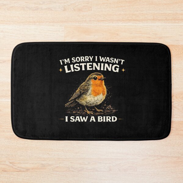 Item preview, I'm Sorry I Wasn't Listening I Saw A Bird designed and sold by JODYSMORGAN.