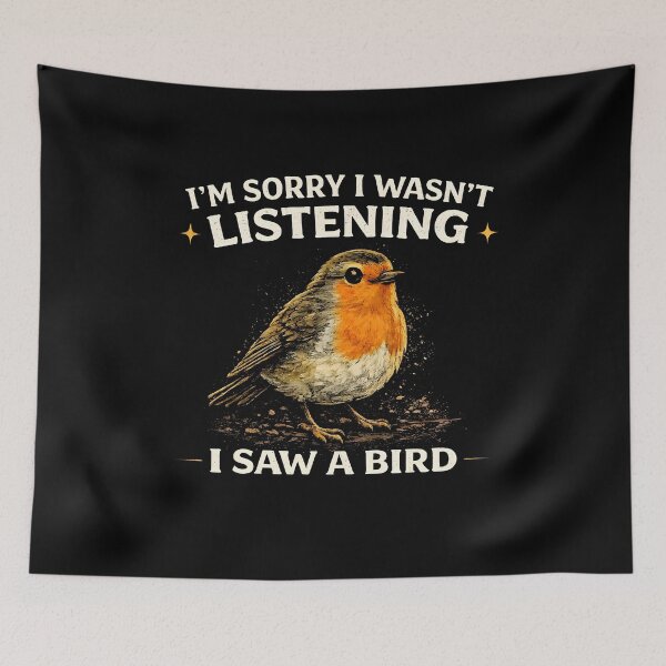 Item preview, I'm Sorry I Wasn't Listening I Saw A Bird designed and sold by JODYSMORGAN.