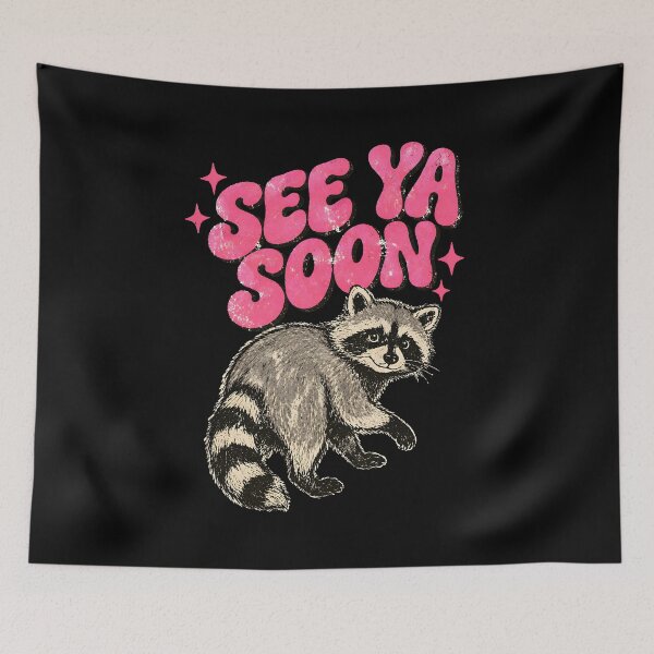 Item preview, See Ya Soon Racoon designed and sold by JODYSMORGAN.