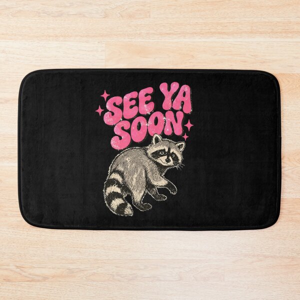 Item preview, See Ya Soon Racoon designed and sold by JODYSMORGAN.