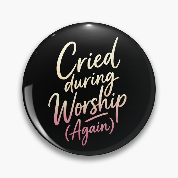 Item preview, Cried During Worship Again designed and sold by JODYSMORGAN.