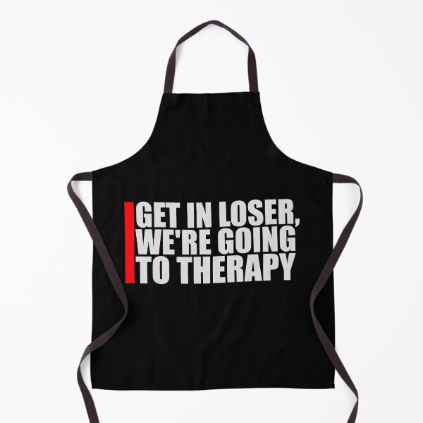 Item preview, Get In Loser We're Going To Therapy Funny Mental Health designed and sold by shirt-o-mat.