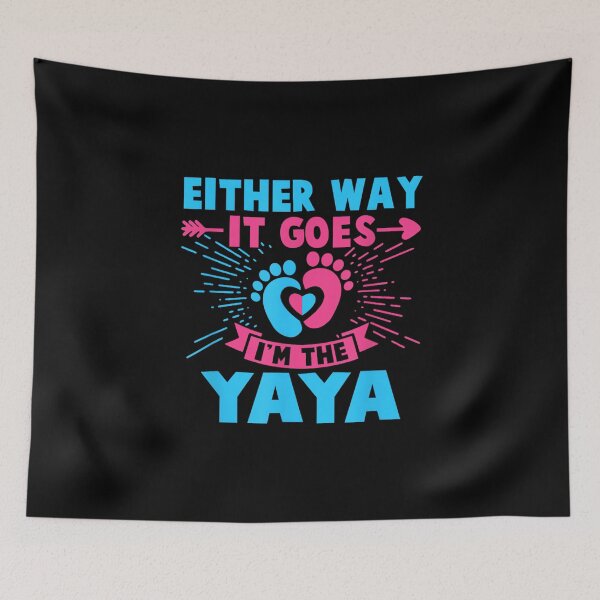 Item preview, Either Way It Goes I'm The Yaya Gender Reveal Baby designed and sold by ElaineOSantamar.
