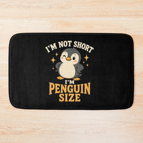 Item preview, I’m Not Short I’m Penguin Size designed and sold by JODYSMORGAN.