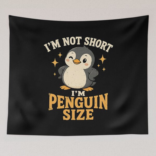 Item preview, I’m Not Short I’m Penguin Size designed and sold by JODYSMORGAN.