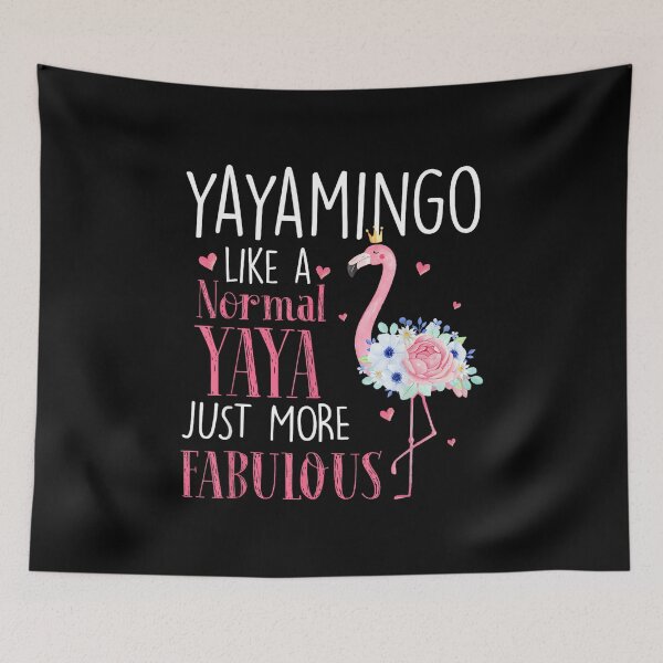 Artikelvorschau, Flamingo Yayamingo wie eine normale Yaya Geschenke Lustige Oma entworfen und verkauft von ElaineOSantamar.