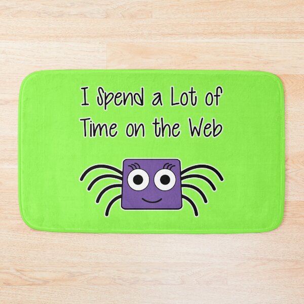 Item preview, I Spend a Lot of Time on the Web – Funny Spider Pun designed and sold by Lainey1978.