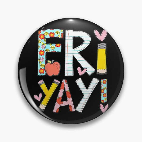 Item preview, Fri-Yay Happy Friday Funny Weekend Teacher Back to School designed and sold by ElaineOSantamar.