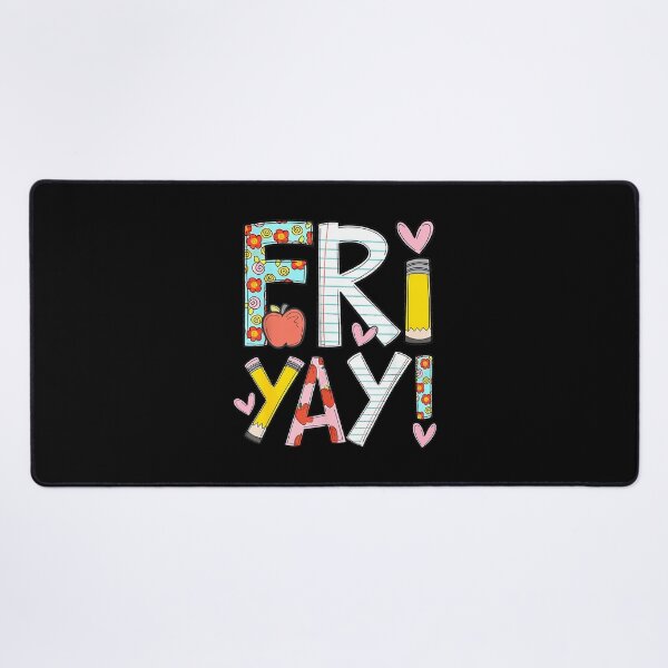 Item preview, Fri-Yay Happy Friday Funny Weekend Teacher Back to School designed and sold by ElaineOSantamar.
