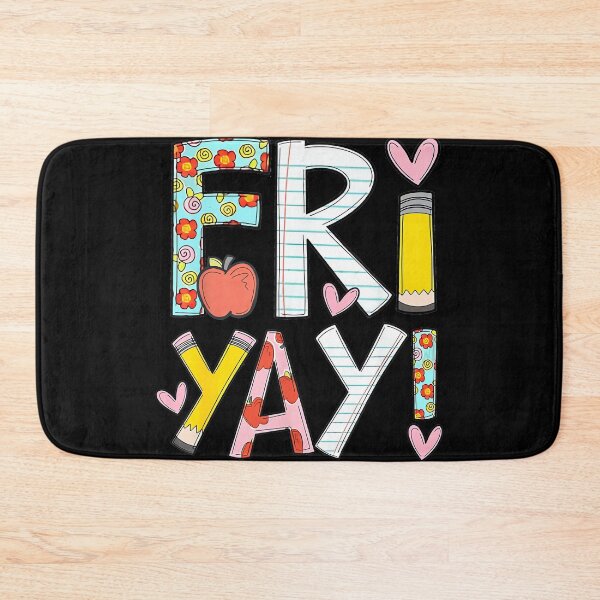Item preview, Fri-Yay Happy Friday Funny Weekend Teacher Back to School designed and sold by ElaineOSantamar.