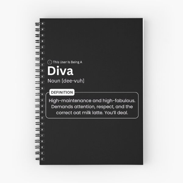 Item preview, This User Is Being A Diva Definition Funny Sassy Quote designed and sold by The Queer Designer.