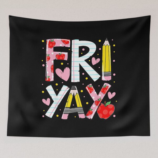 Item preview, Happy Fri-Yay Teacher Back to School Funny Friday Lovers designed and sold by ElaineOSantamar.