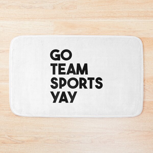 Item preview, Go Team Sports Yay Funny Sarcastic Game Day designed and sold by ElaineOSantamar.