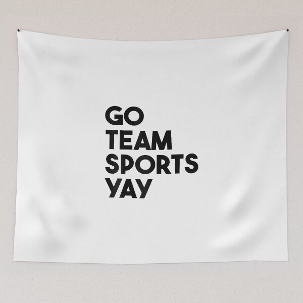 Item preview, Go Team Sports Yay Funny Sarcastic Game Day designed and sold by ElaineOSantamar.