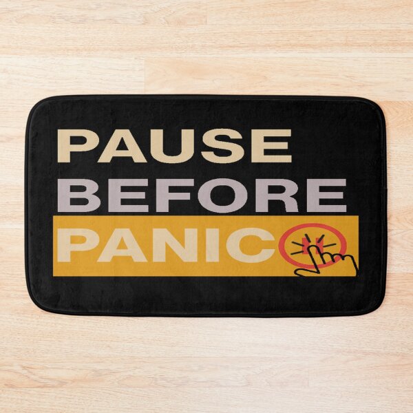 Item preview, Pause before panic designed and sold by TexturaMint.