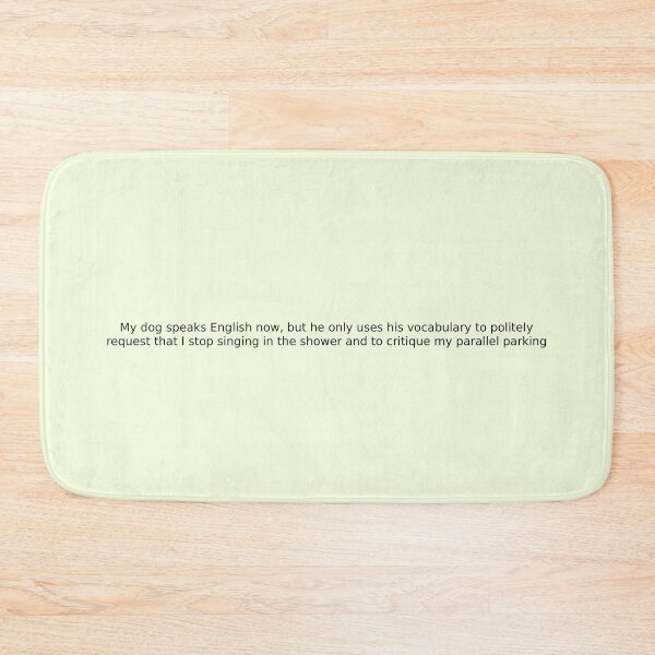 Item preview, My dog speaks English now, but he only uses his vocabulary to politely request that I stop singing in the shower and to critique my parallel parking designed and sold by English Learning.