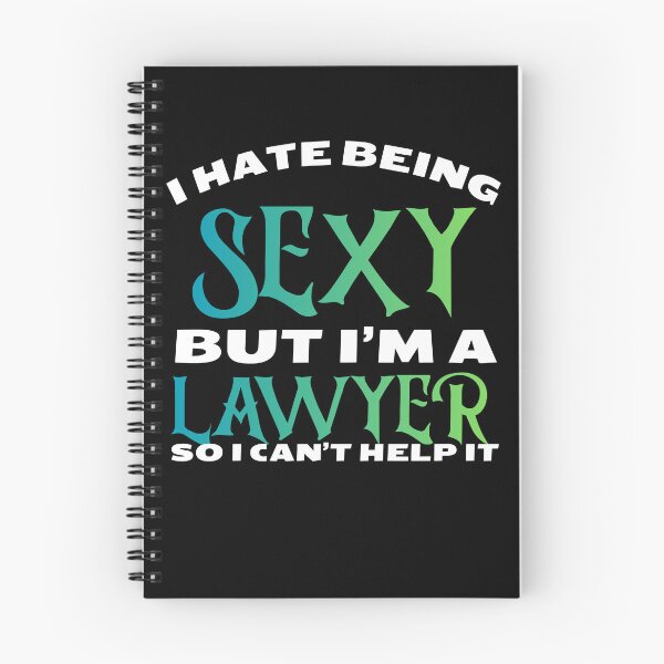 Item preview, I hate being sexy but i'm a lawyer so i can't help it in green Classic Funny T-Shirt designed and sold by OldSkullDesigns.