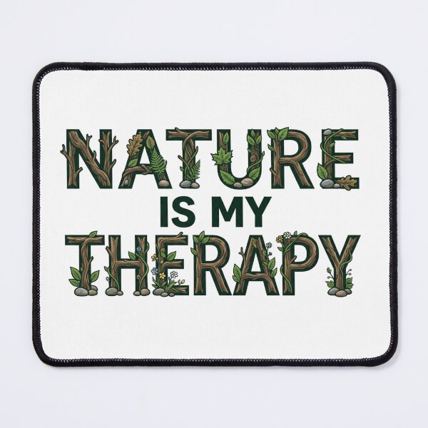 Item preview, Nature Is My Therapy Woodland Typography 15 designed and sold by cj-digital.