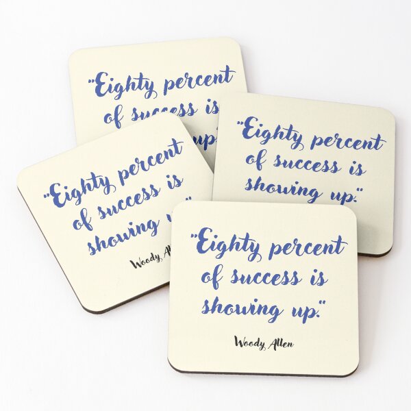 Item preview, Eighty percent of success . . . Woody Allen Quotation designed and sold by CharlottePlaceArt.