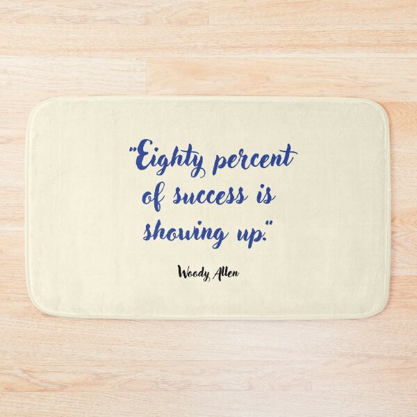 Item preview, Eighty percent of success . . . Woody Allen Quotation designed and sold by CharlottePlaceArt.