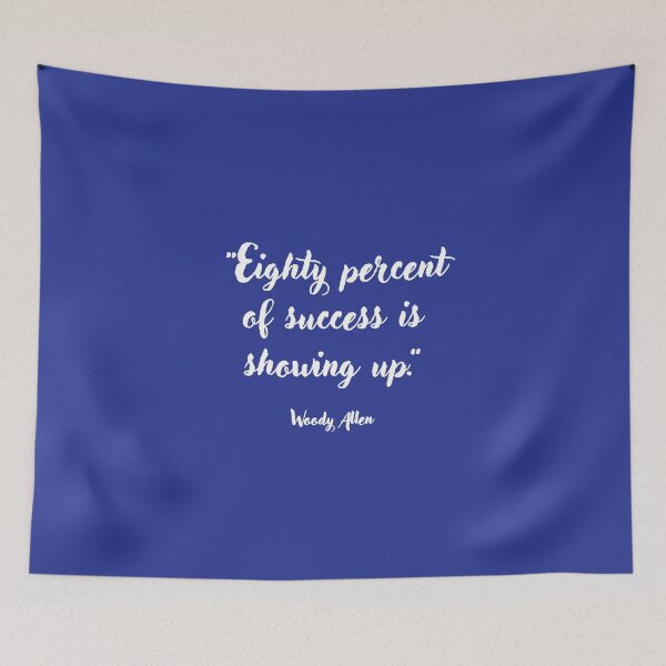 Item preview, Eighty percent of success . . . Woody Allen Quotation designed and sold by CharlottePlaceArt.