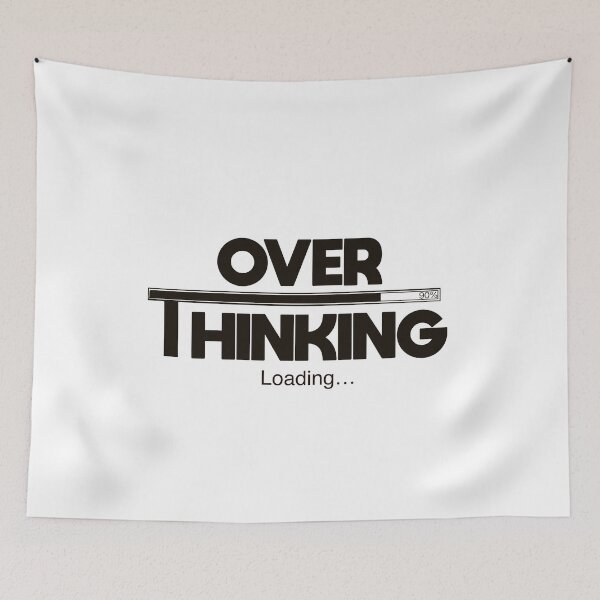 Item preview, Overthinking Loading — Funny Anxious Mind Art designed and sold by MYNDesigns.