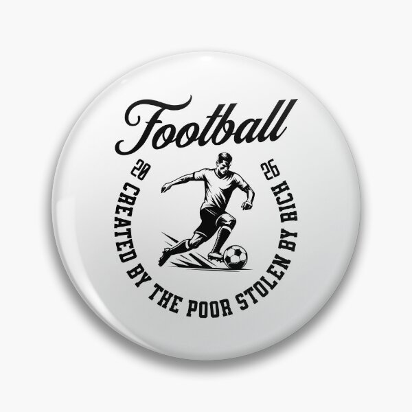 Item preview, Football Created by the Poor Stolen by the Rich 2026 Fan Design designed and sold by Abaseen.