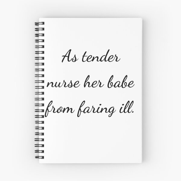 Item preview, "As tender nurse her babe from faring ill." - handwriting black designed and sold by ariksworld.