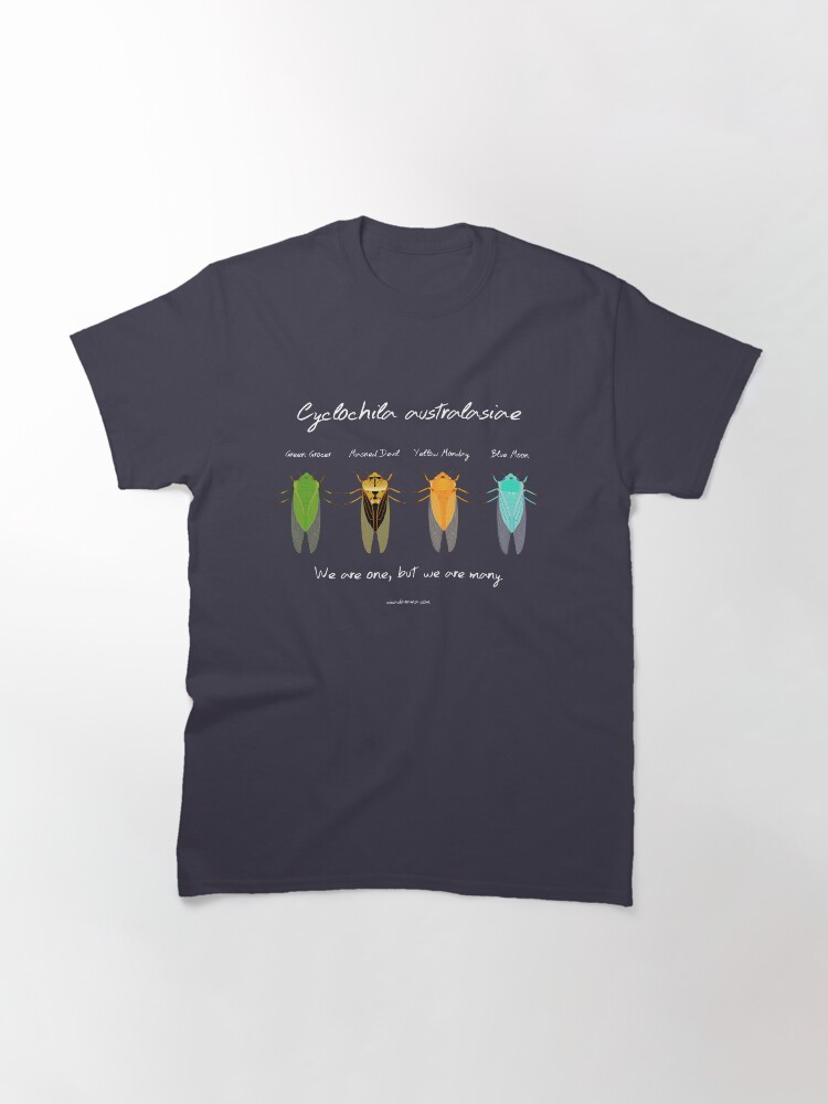 Alternate view of "We are one" - Cyclochila australasiae cicada (dark colour shirts) Classic T-Shirt