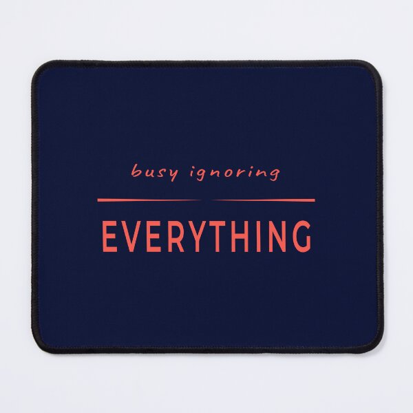 Item preview, Busy Ignoring Everything – Minimal Digital Detox Statement Design designed and sold by unique art and design.